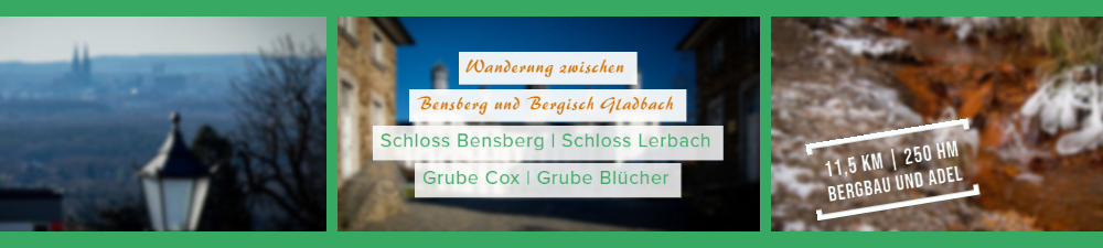 Wandern zwischen Bergisch Gladbach und Bensberg - Gruben und Schlösser